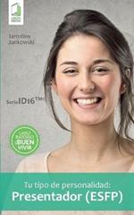 Tu tipo de personalidad - Presentador (ESFP)
