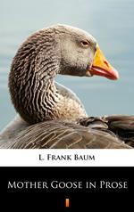 Mother Goose in Prose