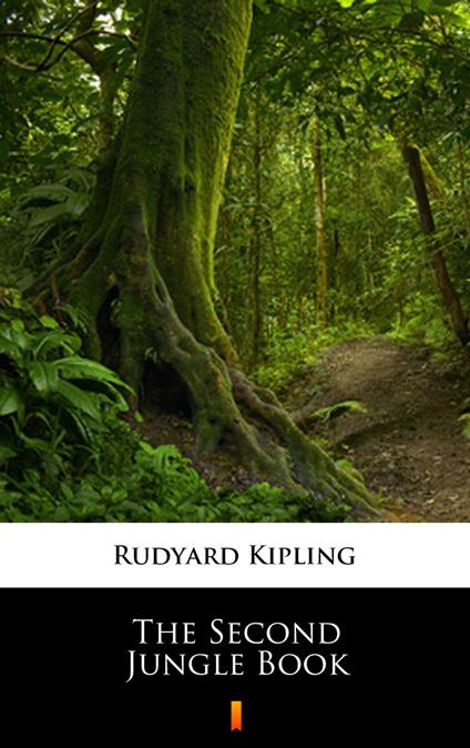 The Second Jungle Book - Rudyard Kipling - ebook