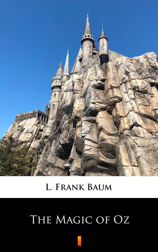 The Magic of Oz - L. Frank Baum - ebook