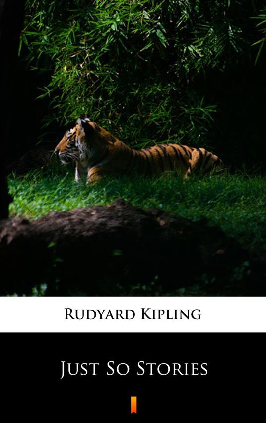 Just So Stories - Rudyard Kipling - ebook
