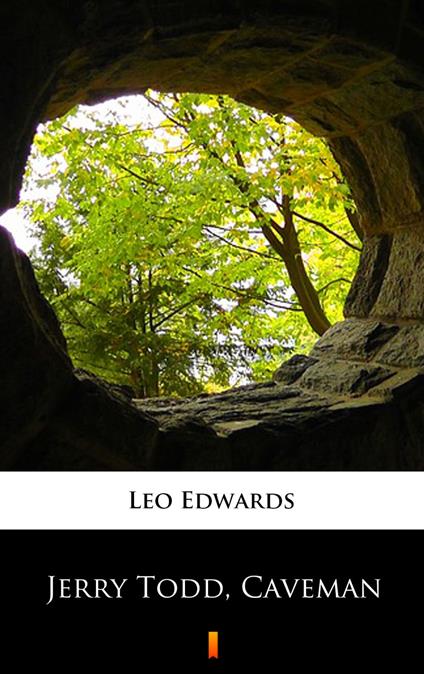 Jerry Todd, Caveman - Leo Edwards - ebook