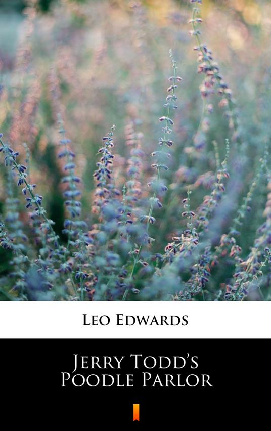 Jerry Todd’s Poodle Parlor - Leo Edwards - ebook