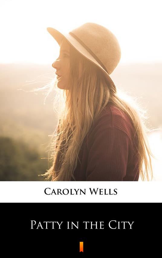 Patty in the City - Carolyn Wells - ebook