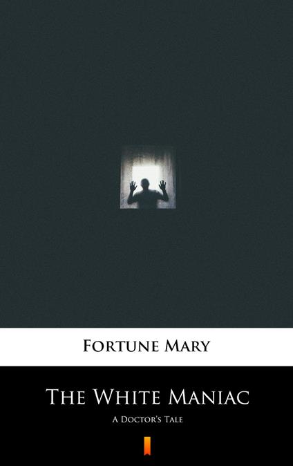 The White Maniac