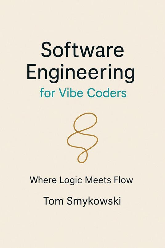 Software Engineering for Vibe Coders