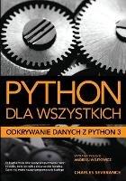 Python dla wszystkich: Odkrywanie danych z Python 3 - Charles Severance - cover
