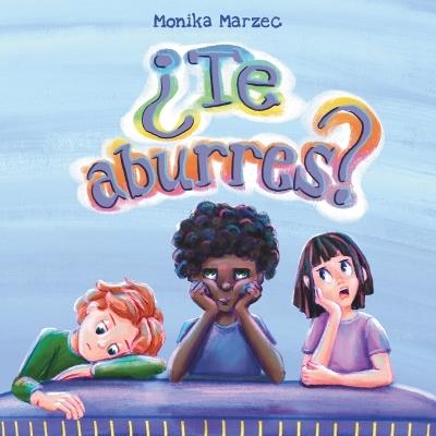 ¿Te aburres? - Monika Marzec - cover