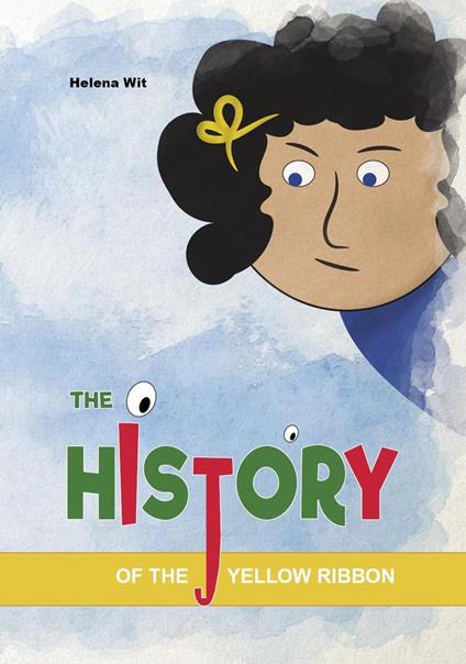 The History of the Yellow Ribbon - Helena Wit - ebook