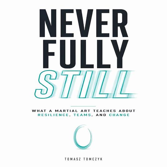 Never Fully Still