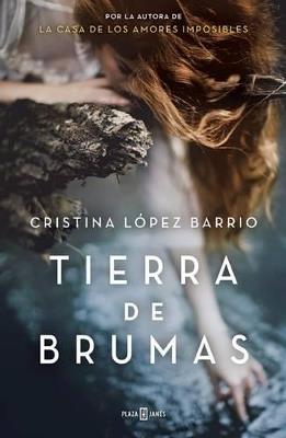 Tierra de brumas - Cristina López Barrio - cover