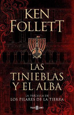 Las tinieblas y el alba / The Evening and the Morning - Ken Follett - cover