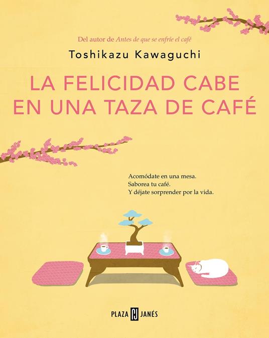 La felicidad cabe en una taza de café (Antes de que se enfríe el café 2)