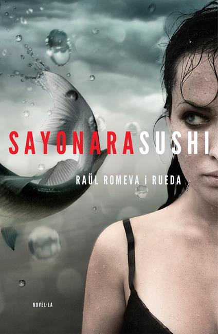 Sayonara Sushi (edició en català) - Raül Romeva i Rueda - ebook