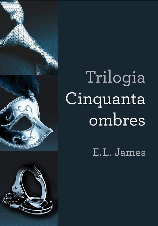 Trilogia Cinquanta ombres - E. L. James - ebook