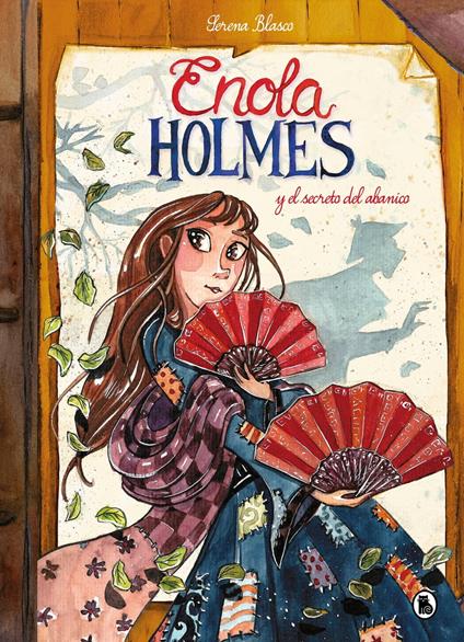 Enola Holmes y el secreto del abanico (Enola Holmes. La novela gráfica 4) - Serena Blasco,Nancy Springer,Mercedes Regina López Muñoz - ebook
