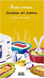 Cocinar sin humos (Cocina Express)