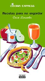 Recetas para no engordar (Cocina Express)