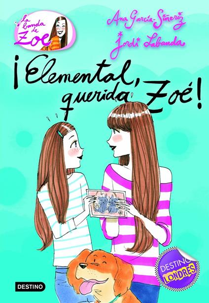 ¡Elemental, querida Zoé! - Ana García-Siñeriz - ebook