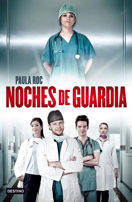 Noches de guardia - Paula Roc,Juan José Boya Artigas - ebook