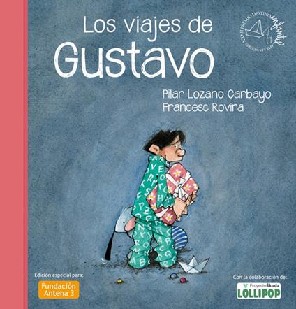 Los viajes de Gustavo - Pilar Lozano Carbayo - ebook