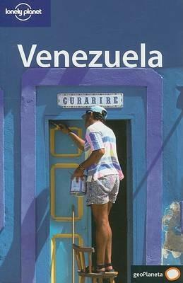 Lonely Planet Venezuela - Thomas Kohnstamm,Sandra Bao,Beth Kohn - cover