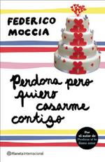 Perdona Pero Quiero Casame Contigo