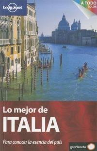 Lo mejor de Italia. Para conocer la esencia del paìs - copertina