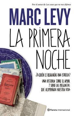 La Primera Noche - Marc Levy - cover