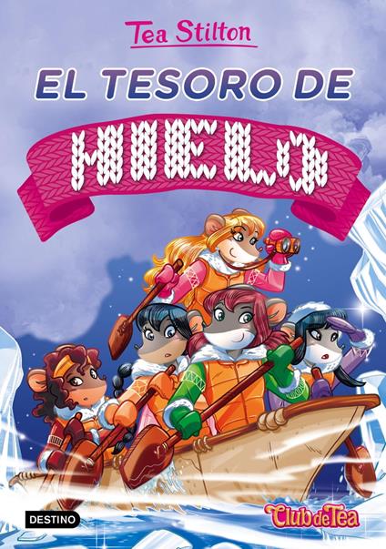 El tesoro de hielo - Tea Stilton,Helena Aguilà - ebook