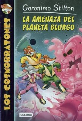 La amenaza del planeta Blurgo - Geronimo Stilton - cover