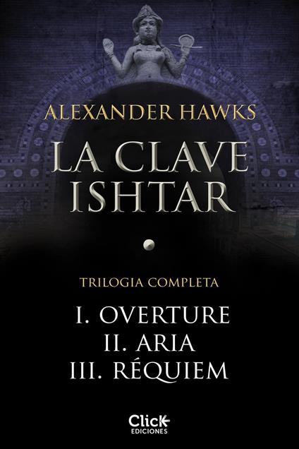Pack La clave ishtar I, II, III