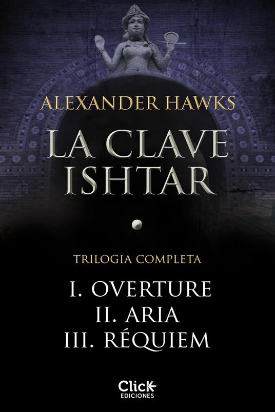 Pack La clave ishtar I, II, III