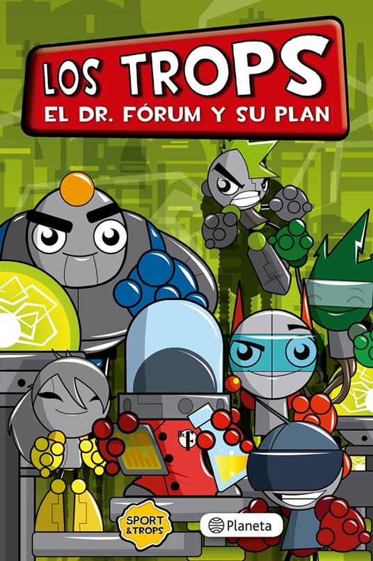 Los Trops. El Dr. Fórum y su plan10 - Arnau Mas - ebook