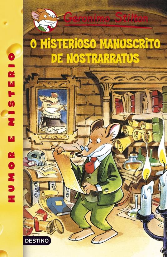 O misterioso manuscrito da Nostrarratus - Gerónimo Stilton - ebook