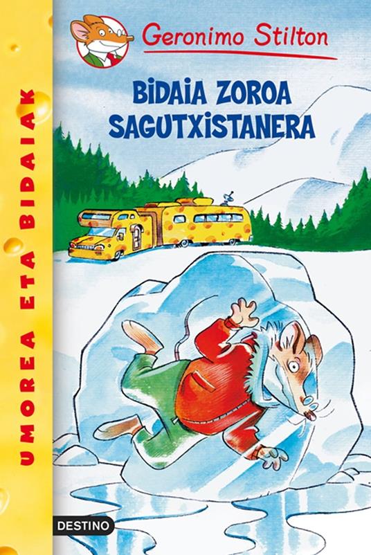 Bidaia Zoroa Sagutxistanera - Gerónimo Stilton - ebook