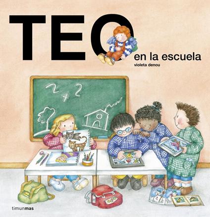 Teo en la escuela - Violeta Denou - ebook