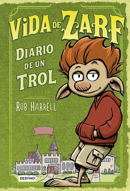 Vida de Zarf - Rob Harrell,Julia Alquézar - ebook