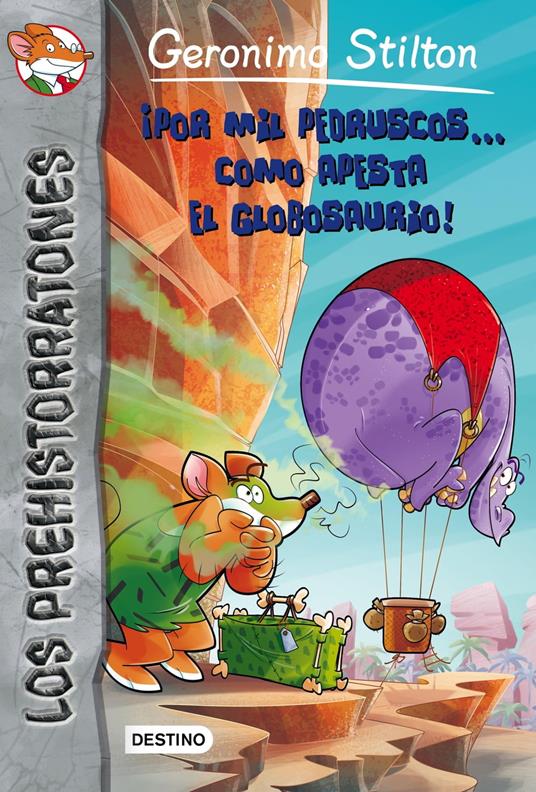 ¡Por mil pedruscos... cómo apesta el globosaurio! - Geronimo Stilton,Manel Martí i Viudes - ebook