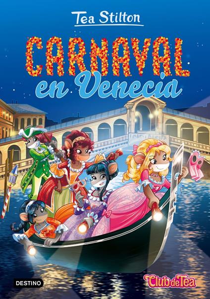 Carnaval en Venecia - Tea Stilton,Helena Aguilà - ebook