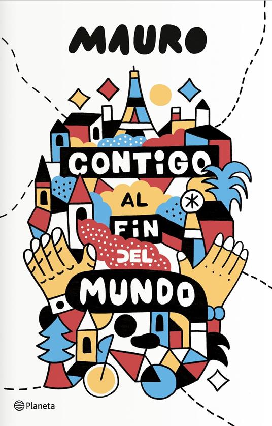 Contigo al fin del mundo - Mau.ro - ebook