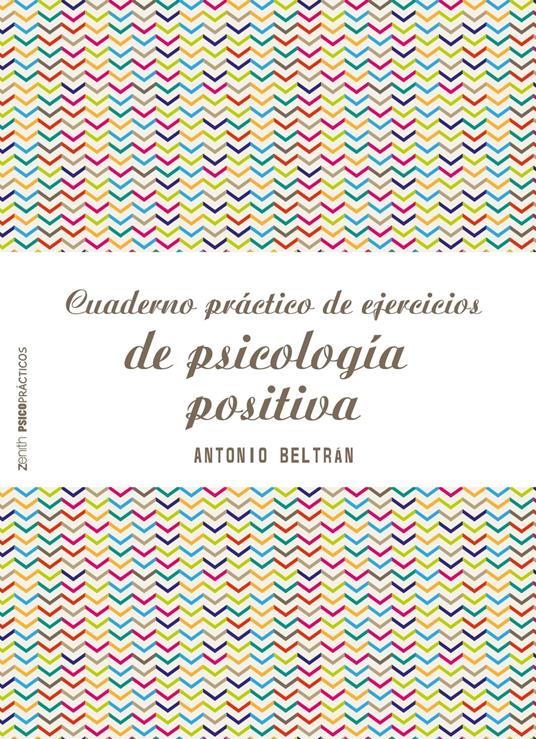 Cuaderno práctico de ejercicios de psicología positiva