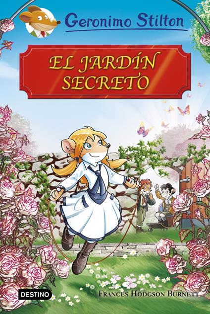 El jardín secreto - Geronimo Stilton,Miguel García - ebook
