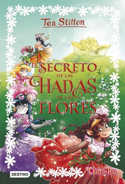 El secreto de las hadas de las flores - Tea Stilton,Helena Aguilà - ebook