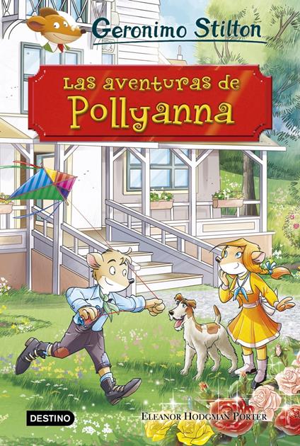 Las aventuras de Pollyanna - Geronimo Stilton,Miguel García - ebook