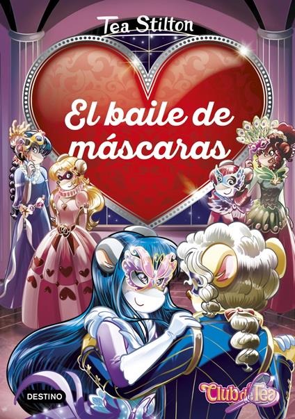 El baile de máscaras - Tea Stilton,Helena Aguilà - ebook