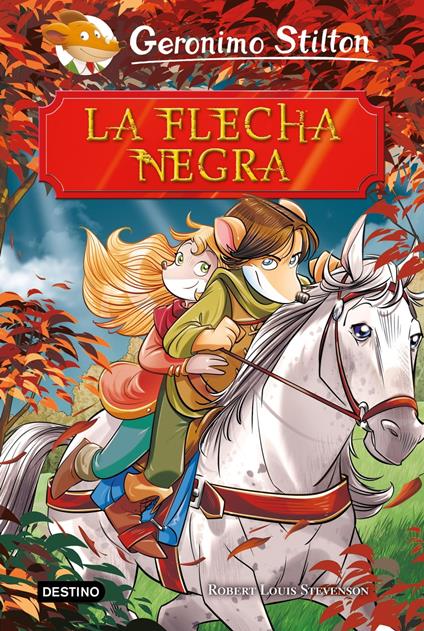 La Flecha Negra - Geronimo Stilton,Miguel García - ebook