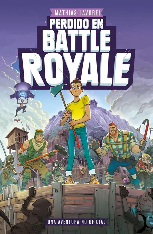 Perdido en Battle Royale - Mathias Lavorel,Editorial Planeta - ebook
