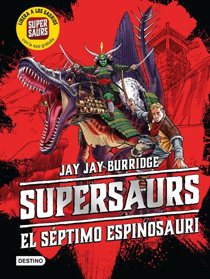 Supersaurs 5. El Séptimo espinosauri - Jay Jay Burridge,Andrés Rus Sánchez - ebook