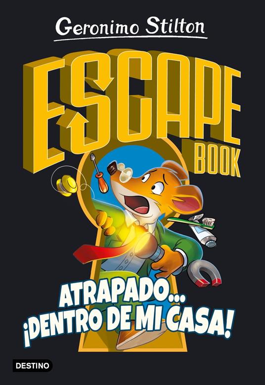 Escape book. Atrapado... ¡dentro de mi casa! - Geronimo Stilton,Miguel García - ebook